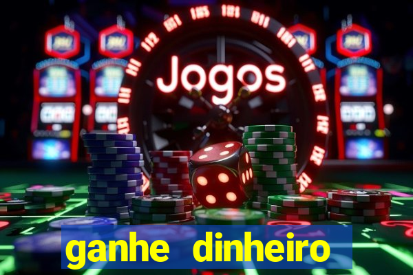 ganhe dinheiro jogando games